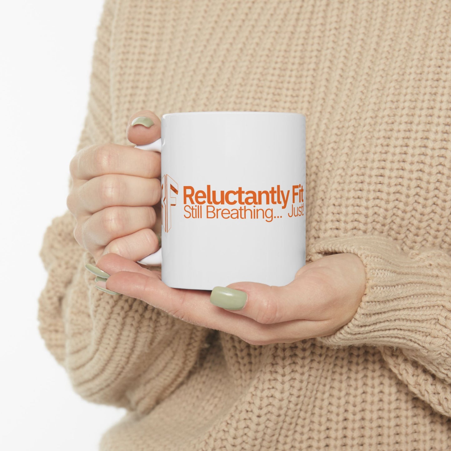 Reluctantly Fit Brew Mug – Still Breathing Edition (Ceramic 11oz, 15oz)