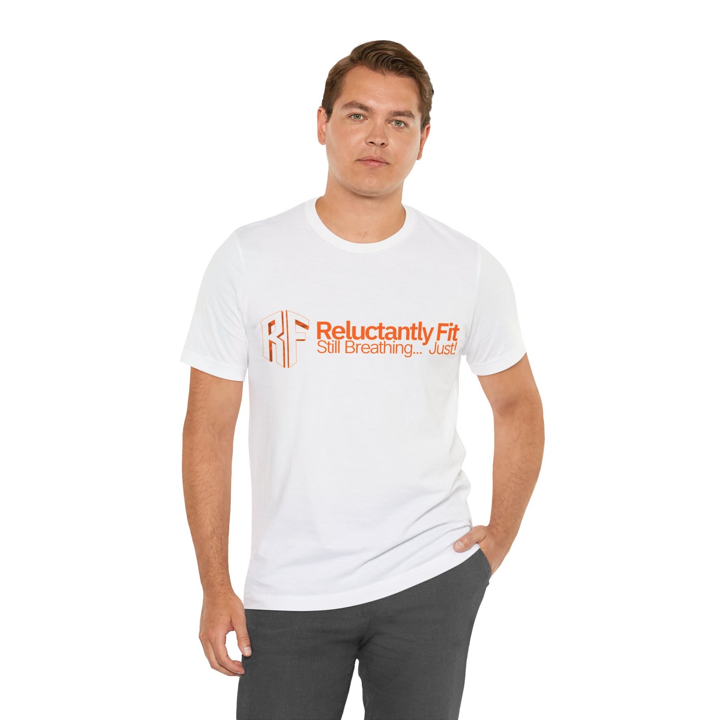 Reluctantly Fit Tee – "Still Breathing... Just!" Casual Fitness T‑Shirt