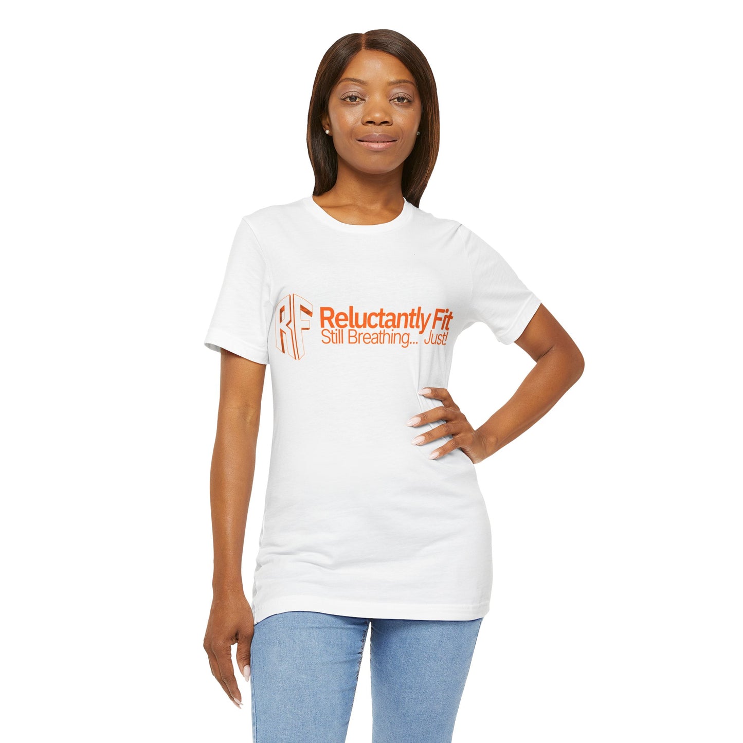 Reluctantly Fit Tee – "Still Breathing... Just!" Casual Fitness T‑Shirt