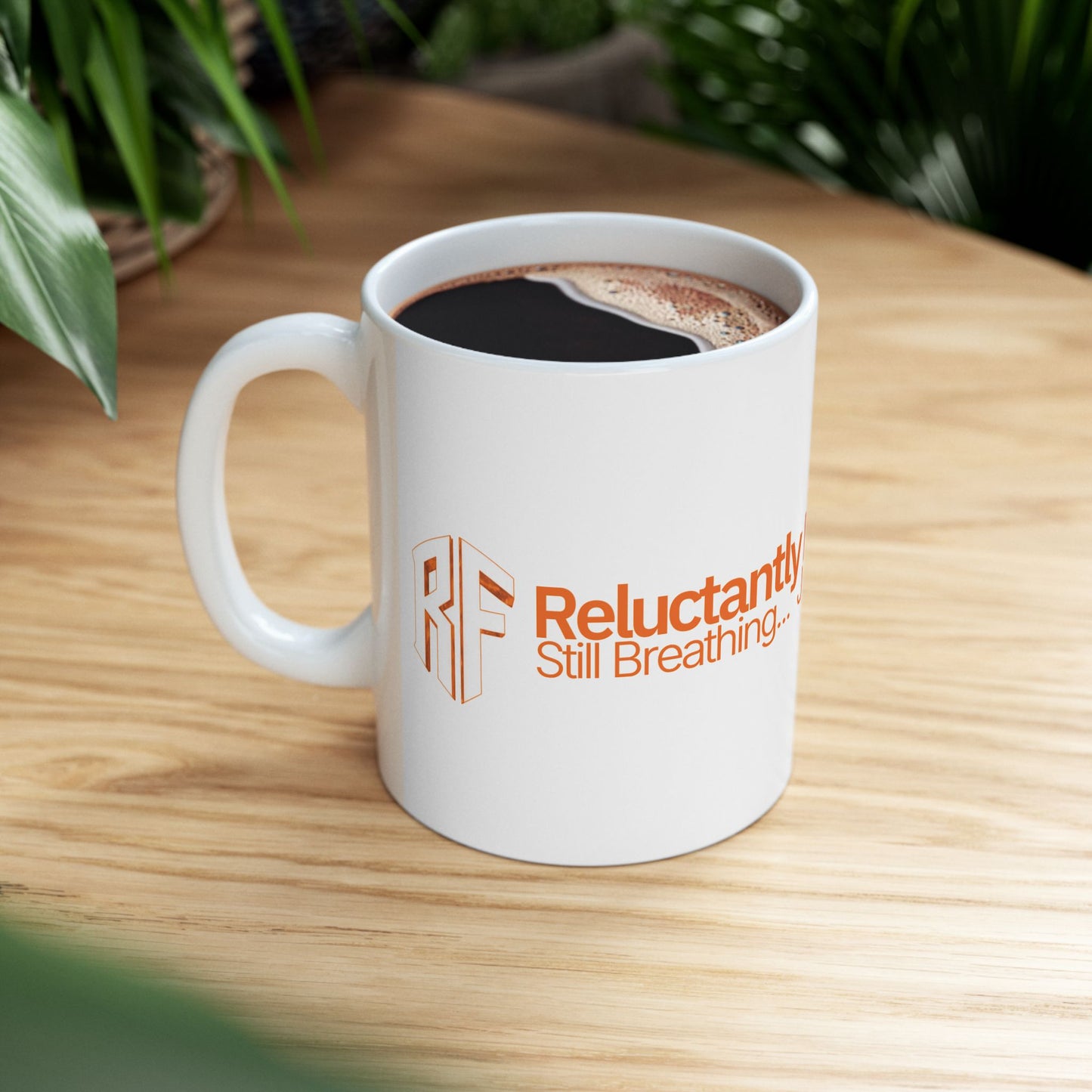 Reluctantly Fit Brew Mug – Still Breathing Edition (Ceramic 11oz, 15oz)